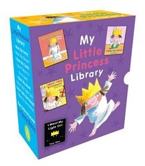 My Little Princess Library (slipcase + 8 mini hardcovers): 1-c each of I WANT MY POTTY, I WANT MY DINNER, I WANT MY TOOTH, I WANT TO GO TO BED, I WANT ... I WANT MY LIGHT ON, I WANT TWO BIRTHDAYS