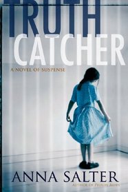 Truth Catcher: A Novel of Suspense