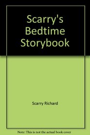 Scarry's Bedtime Storybook