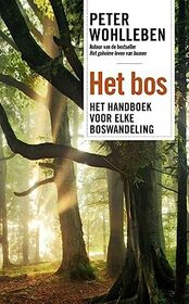 Het bos: het handboek voor elke boswandeling (Dutch Edition)