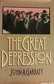 The Great Depression: An Inquiry into the Causes, Course, and Consequences of the Worldwide Depression of the Nineteen-Thirties, As Seen by Contempor