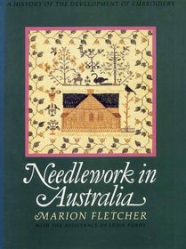 Needlework in Australia: A history of the development of embroidery
