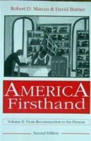America Firsthand: From Reconstruction to the Present