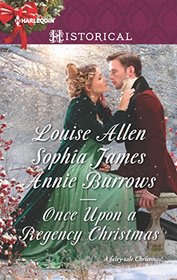 Once Upon a Regency Christmas: On a Winter's Eve / Marriage Made at Christmas / Cinderella's Perfect Christmas (Harlequin Historical, No 1303)