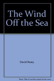 THE WIND OFF THE SEA