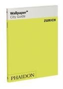 Wallpaper City Guide: Zurich (