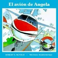 El avion de Angela / Angela's Airplane (Spanish Edition)