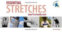 Essential Stretches (you'll actually use)