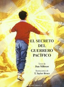 El Secreto Del Guerrero Pacifico / Secret of the Peaceful Warrior