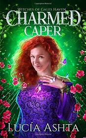Charmed Caper: A Paranormal Women's Fiction Novel (Witches of Gales Haven)