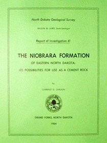 The Niobrara Formation of Eastern North Dakota: Its Possibilities for Use as a Cement Rock