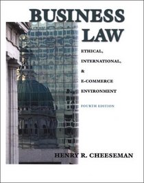 Business Law: Ethical, International and E-Commerce Environment (4th Edition)