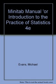 Minitab Manual: for Introduction to the Practice of Statistics 4e