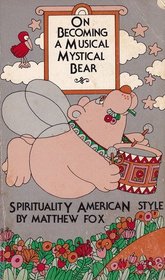 On Becoming a Musical, Mystical Bear: Spirituality American Style