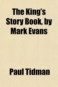 The King's Story Book, by Mark Evans