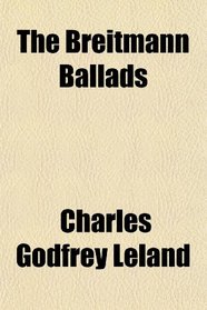 The Breitmann Ballads