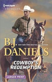 Cowboy's Redemption (Cahill Ranch, Bk 5) (Harlequin Intrigue, No 1779) (Larger Print)