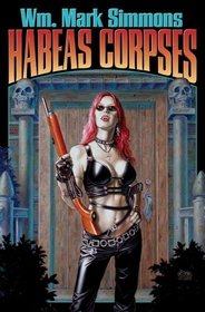 Habeas Corpses (Halflife Chronicles, Bk 3)