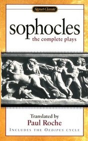 Sophocles: The Complete Plays (Turtleback School & Library Binding Edition) (Signet Classics)
