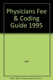 Physicians Fee & Coding Guide 1995