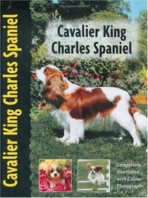 Cavalier King Charles Spaniel (Dog Breed Book)