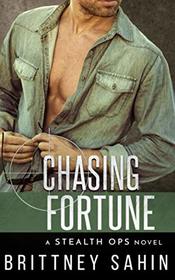 Chasing Fortune (Stealth Ops)