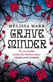 Graveminder. Melissa Marr