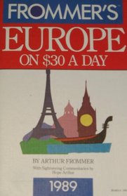 Europe on Thirty Dollars a Day (Frommer's Dollar-a-Day Guides Series)
