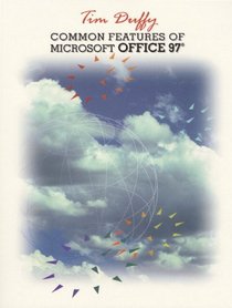 Common Features of Microsoft Office 97