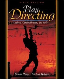 Play Directing : Analysis, Communication, and Style (6th Edition)