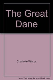 The Great Dane (Learning about Dogs)