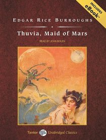 Thuvia, Maid of Mars, with eBook (Barsoom)