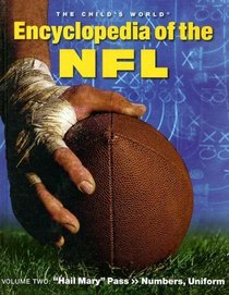 Encyclopedia of the NFL: Hail Mary Pass >> Numbers, Uniforms (The Child's World Encyclopedia of the NFL)