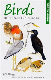Green Guide Birds of Britain and Europe (Michelin Green Guides)