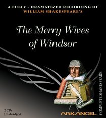The Merry Wives of Windsor (Arkangel Shakespeare)