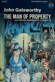 The Man of Property and Indian Summer of a Forsyte