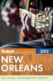 Fodor's New Orleans 2013 (Full-color Travel Guide)