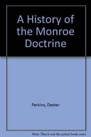 A History of the Monroe Doctrine