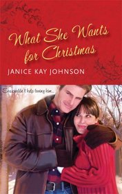 What She Wants For Christmas (Harlequin Reader's Choice)