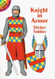 Knight in Armor Sticker Soldier (Dover Little Activity Books)