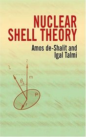 Nuclear Shell Theory (Dover Editions)