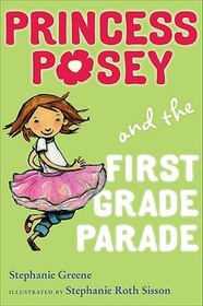 Princess Posey and the First Grade Parade (Princess Posey Bk 1)