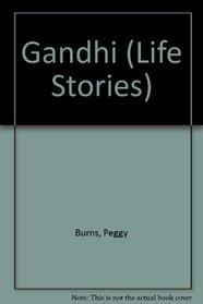 Gandhi (Life Stories)