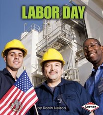 Labor Day (First Step Nonfiction - American Holidays)