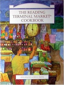 The Reading Terminal Market Cookbook