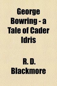 George Bowring - a Tale of Cader Idris
