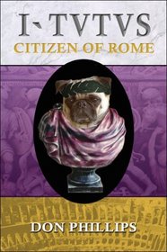 I, Tutus: Book Two: Citizen of Rome