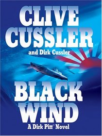 Black Wind: A Dirk Pitt Novel (Wheeler Large Print Book Series)