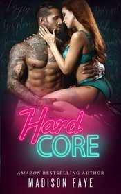 Hard Core (Dirty Bad Things) (Volume 1)