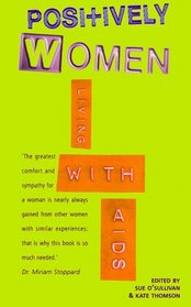 Positively Women : Living with AIDS